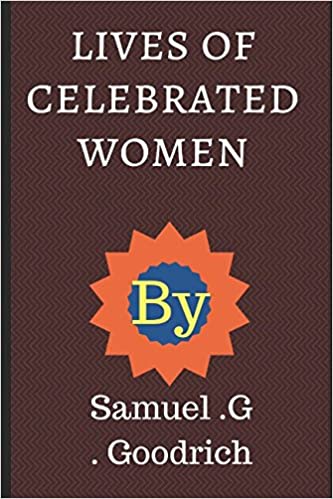 Lives of Celebrated Women